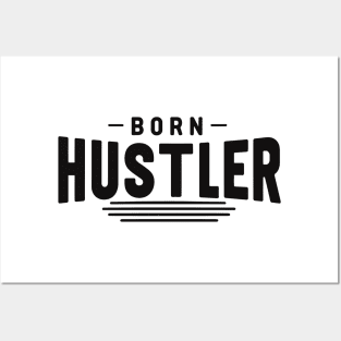 Born Hustler Posters and Art